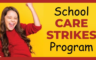 SLO: School “Care Strikes” Program