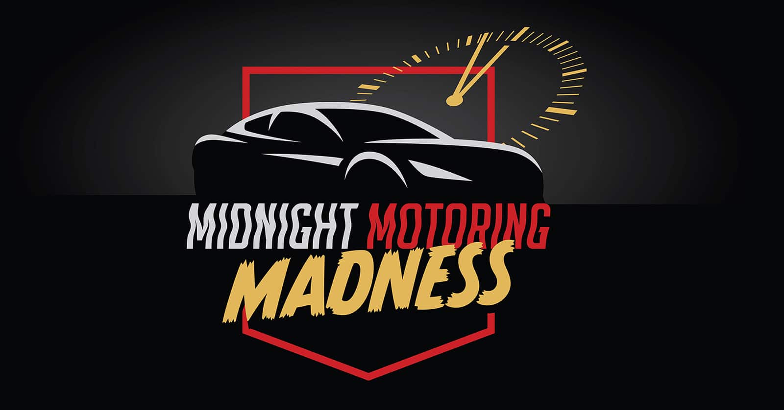 Midnight Motoring Madness