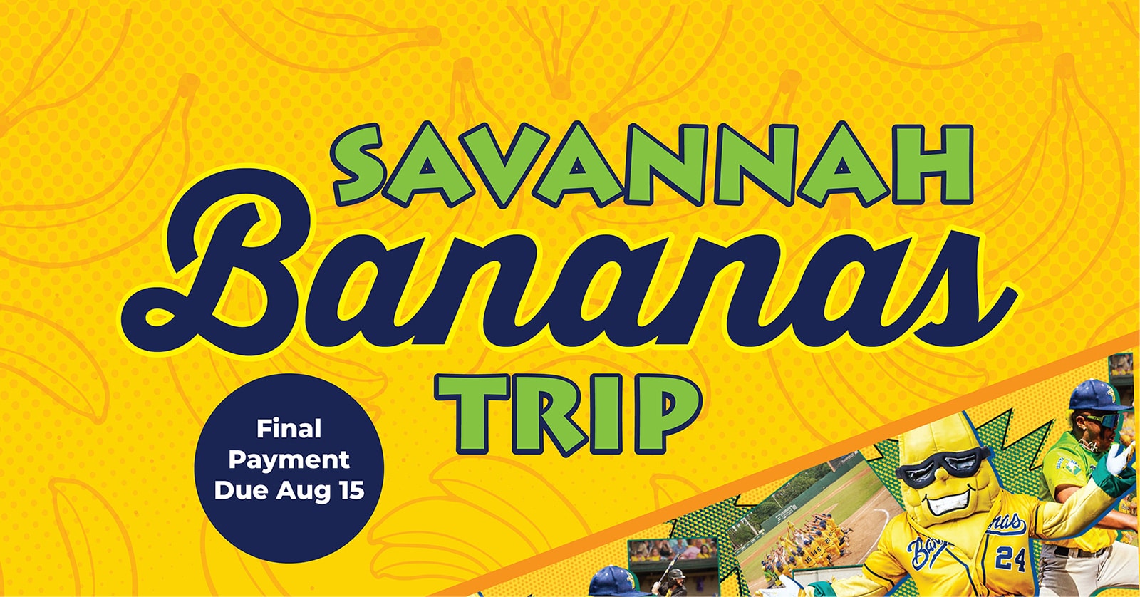 Savannah Bananas Trip