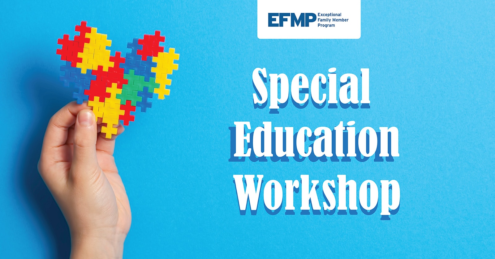 EFMP Special Education Workshop