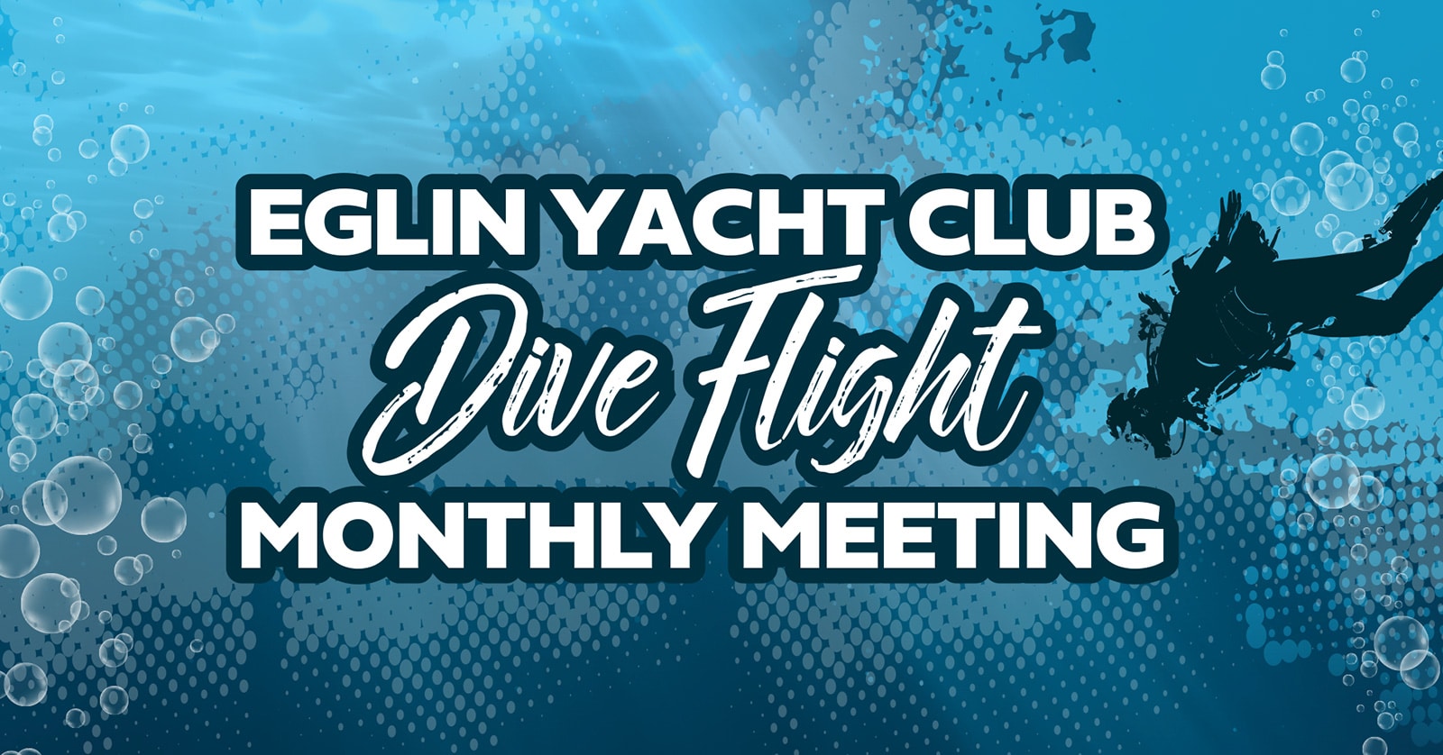 Yacht Club Dive Flight Monthly Meeting