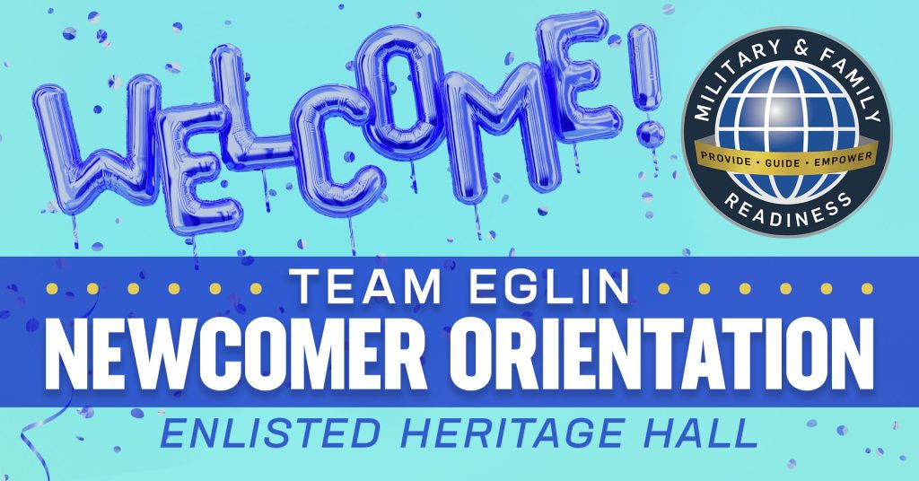 Team Eglin Newcomers Orientation