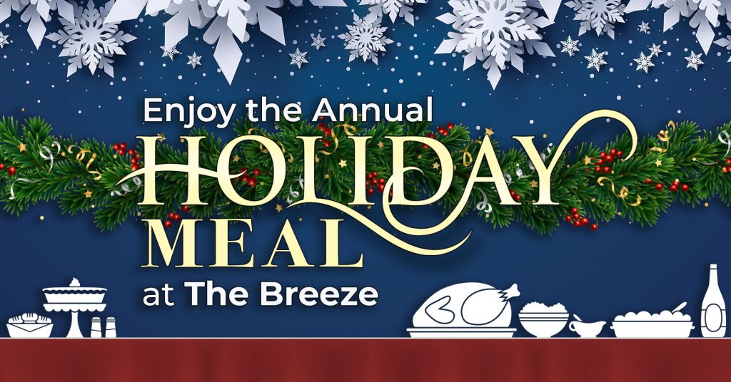 Enjoy the Annual Holiday Meal at The Breeze