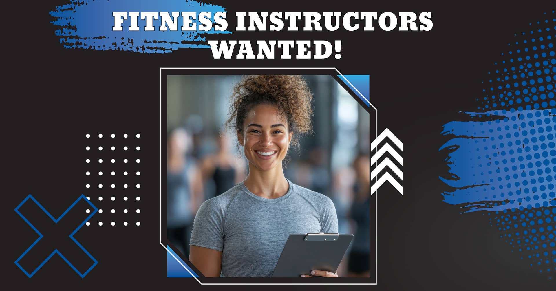 Fitness Instructors Wanted